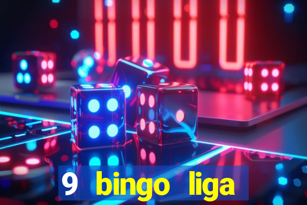 9 bingo liga juje?a de futbol resultados