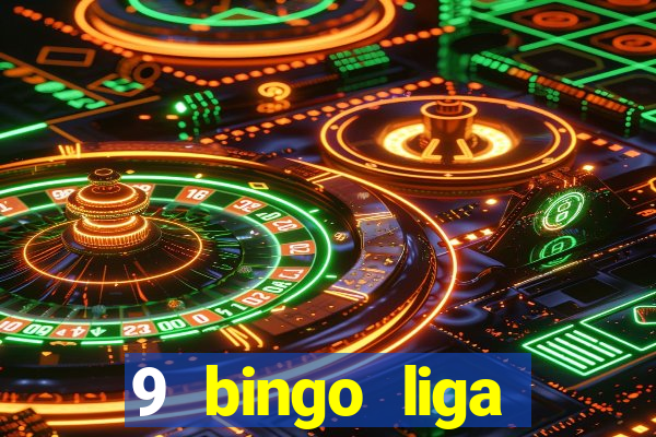 9 bingo liga juje?a de futbol resultados