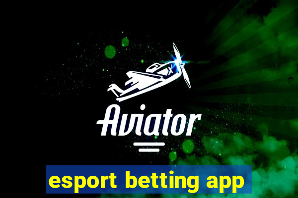 esport betting app