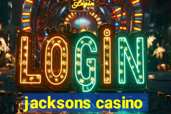 jacksons casino