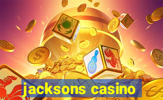 jacksons casino