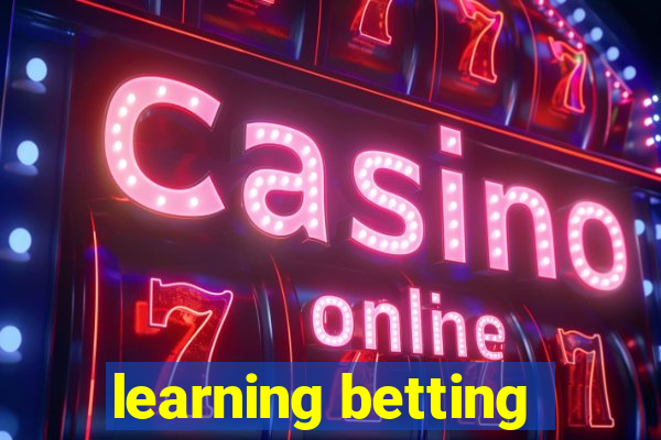 learning betting