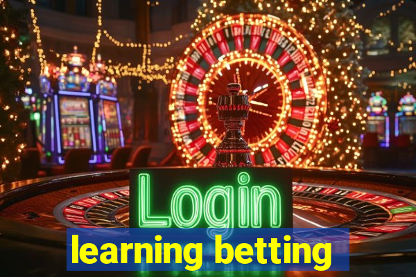 learning betting