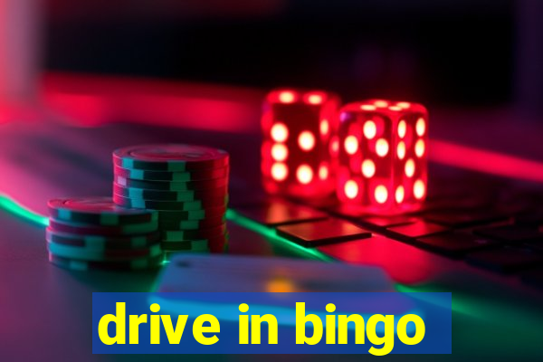 drive in bingo