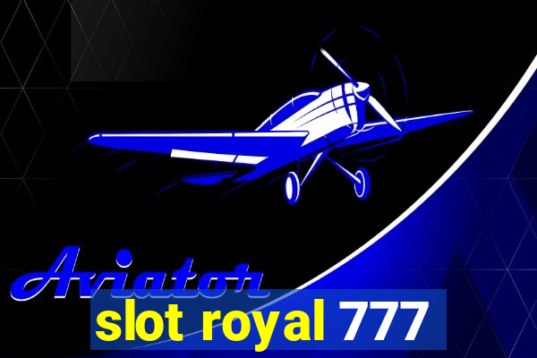 slot royal 777