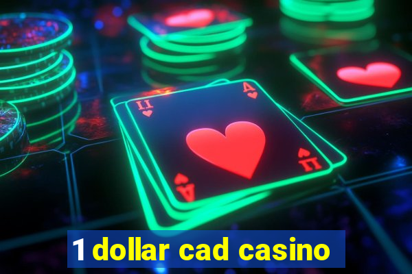 1 dollar cad casino