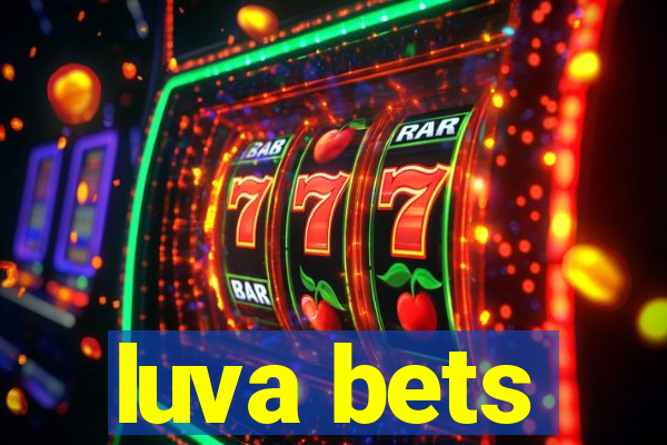 luva bets