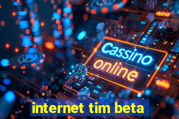 internet tim beta