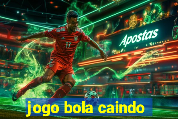 jogo bola caindo