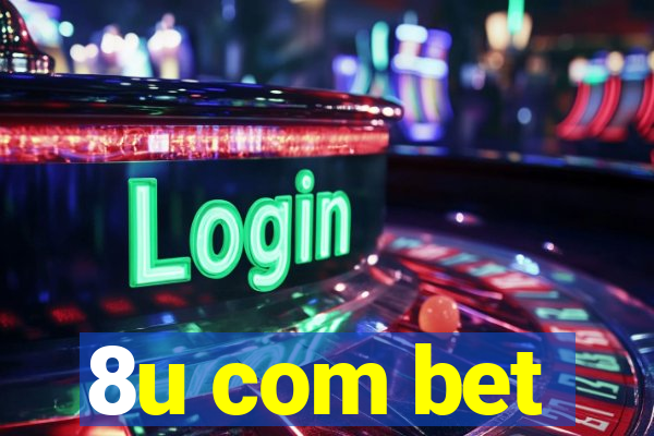 8u com bet