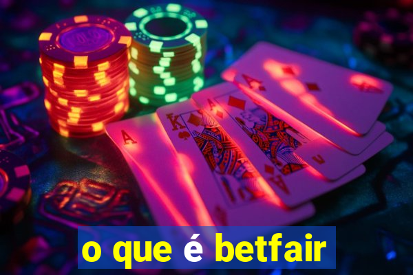 o que é betfair