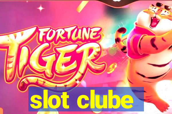 slot clube