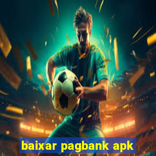 baixar pagbank apk