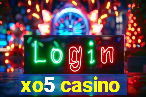 xo5 casino