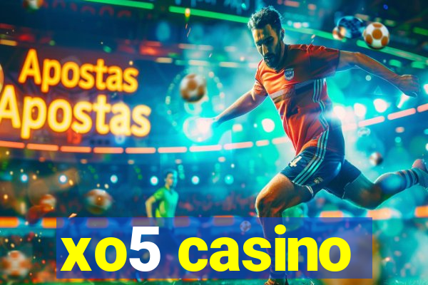 xo5 casino