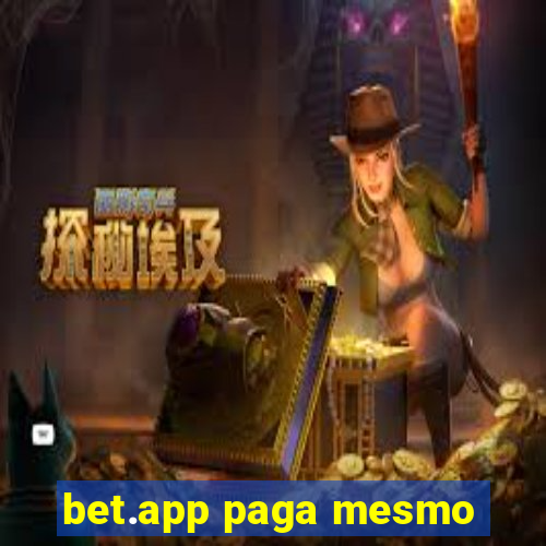 bet.app paga mesmo