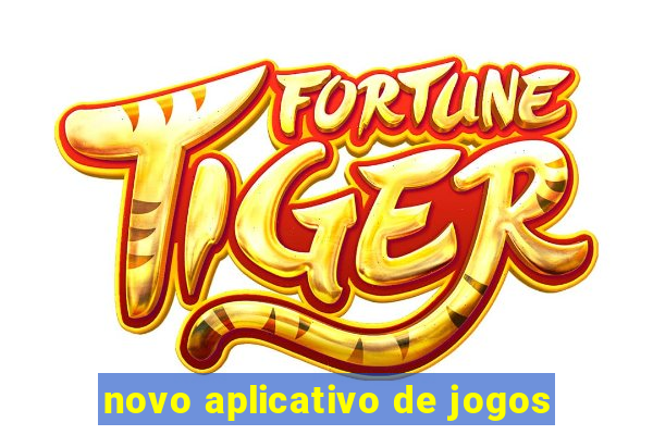 novo aplicativo de jogos