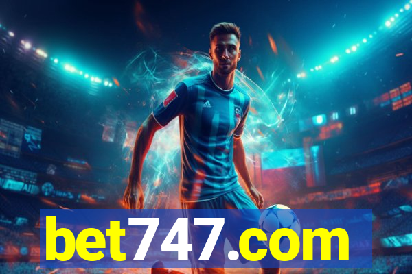 bet747.com