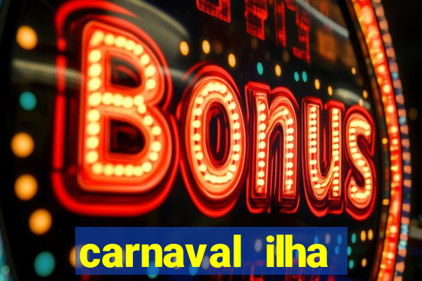 carnaval ilha terceira 2023