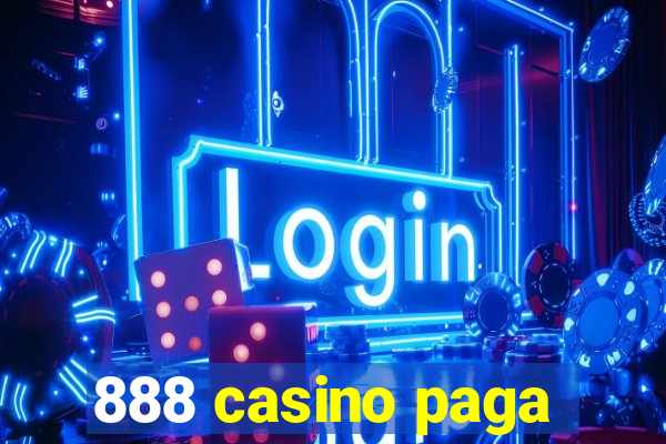 888 casino paga