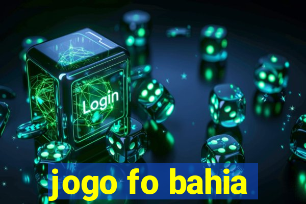 jogo fo bahia