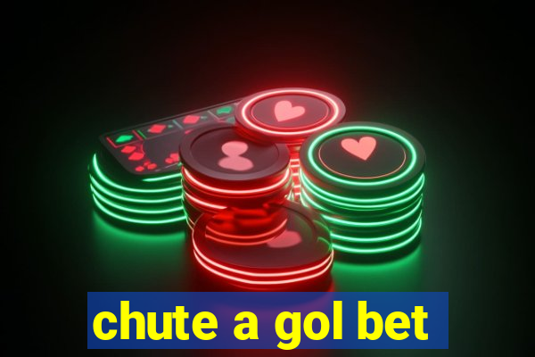 chute a gol bet