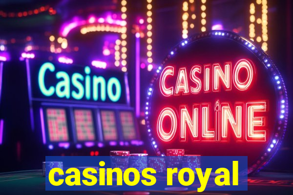 casinos royal