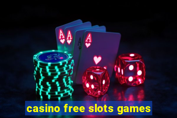 casino free slots games