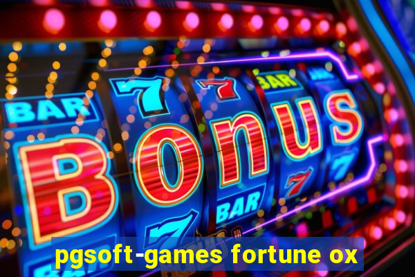 pgsoft-games fortune ox