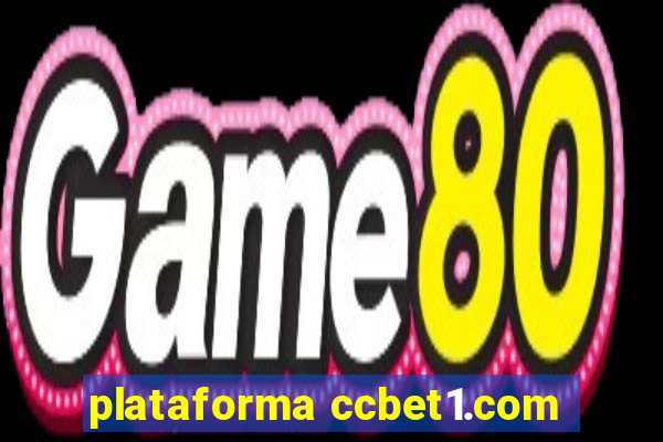 plataforma ccbet1.com