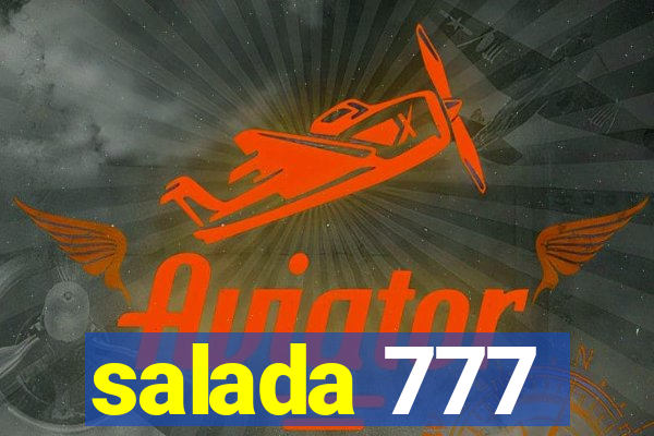 salada 777