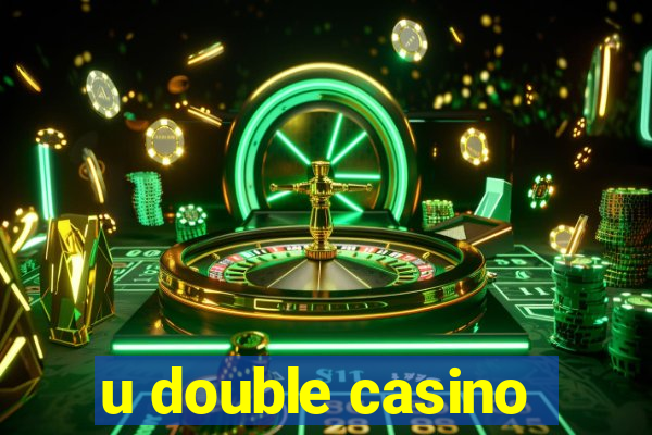 u double casino