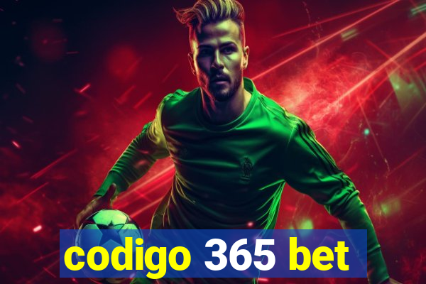 codigo 365 bet