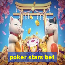 poker stars bet