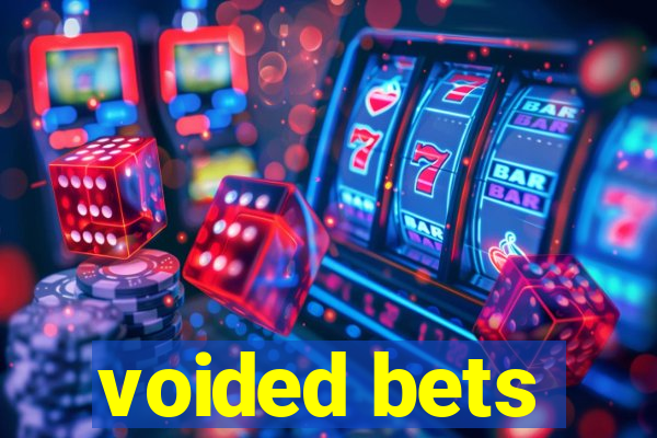 voided bets