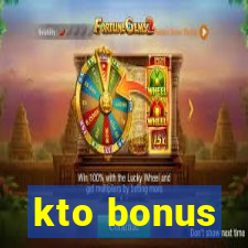 kto bonus