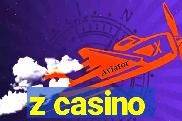 z casino