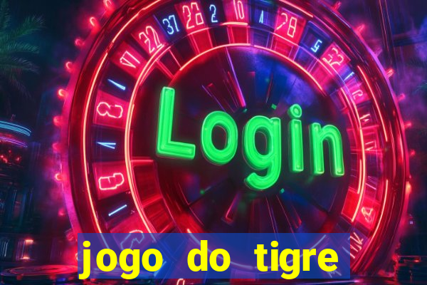 jogo do tigre baixar apk