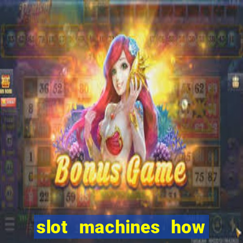 slot machines how to play