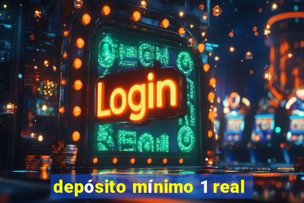 depósito mínimo 1 real