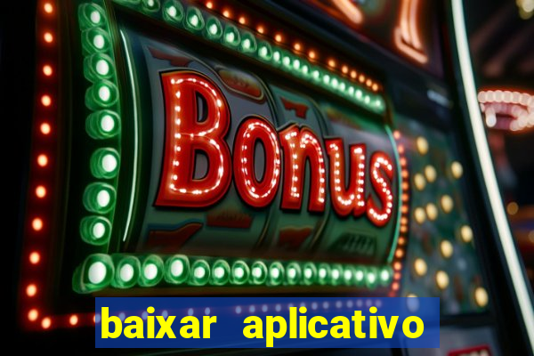 baixar aplicativo esporte bet