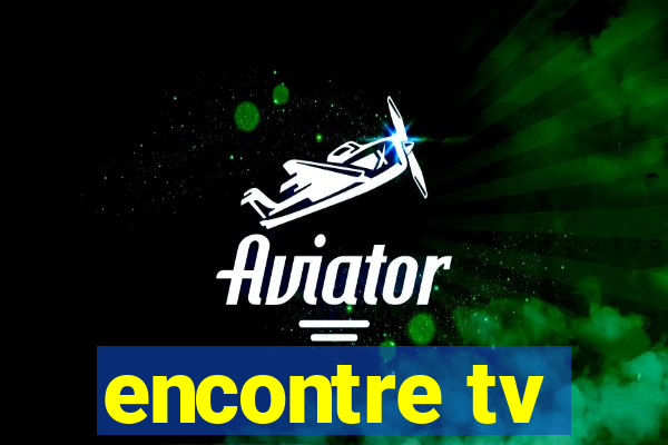 encontre tv