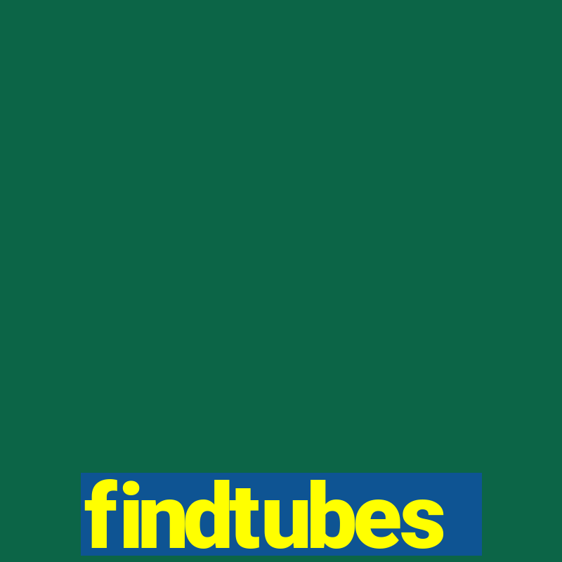 findtubes