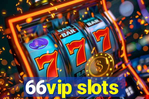 66vip slots