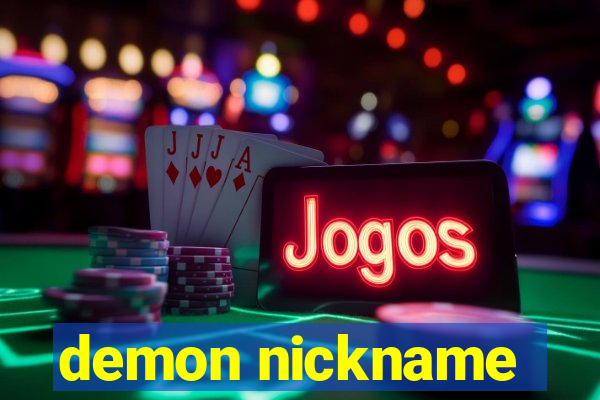 demon nickname