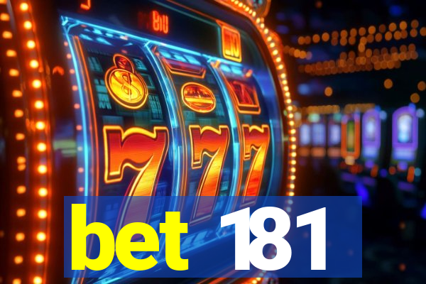 bet 181