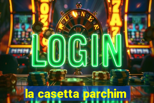 la casetta parchim