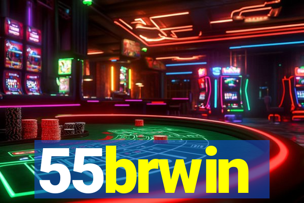 55brwin