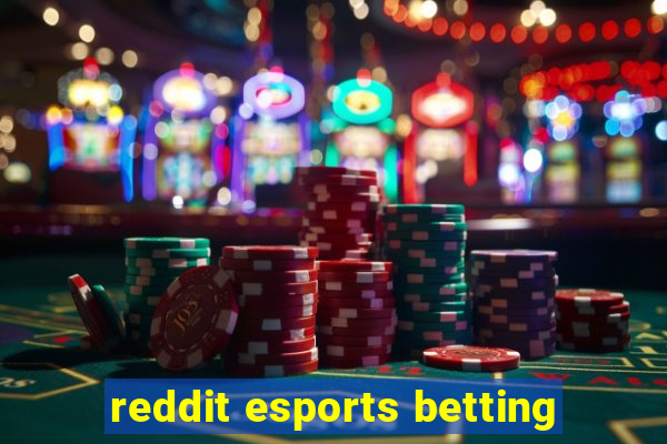 reddit esports betting