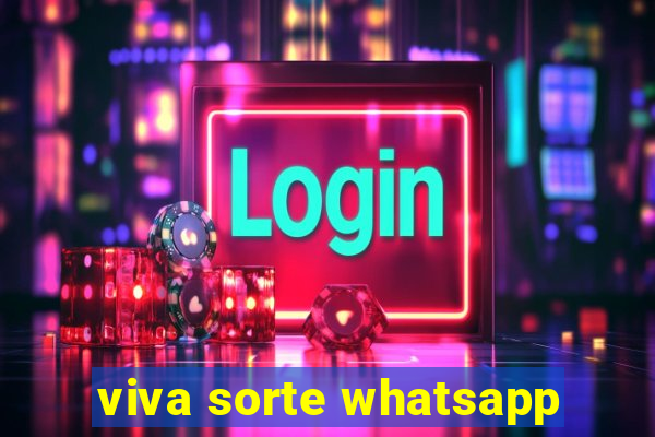 viva sorte whatsapp